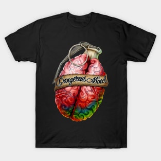 Dangerous mind T-Shirt